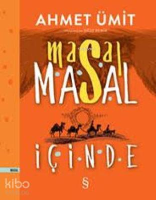 Masal Masal İçinde (Ciltli) Ahmet Ümit