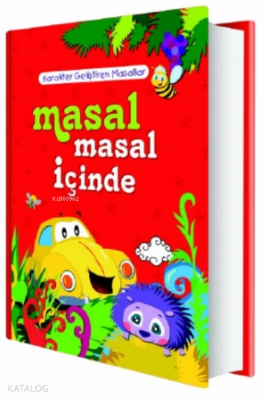 Masal Masal İçinde;Karakter Geliştiren Masallar Kolektif