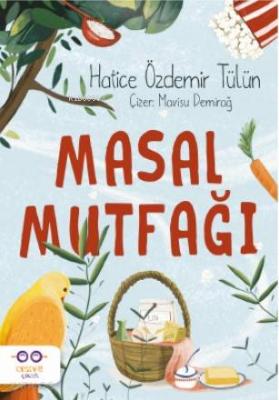 Masal Mutfağı Hatice Özdemir Tülün