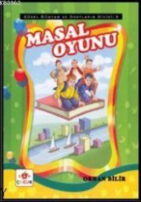 Masal Oyunu Orhan Bilir