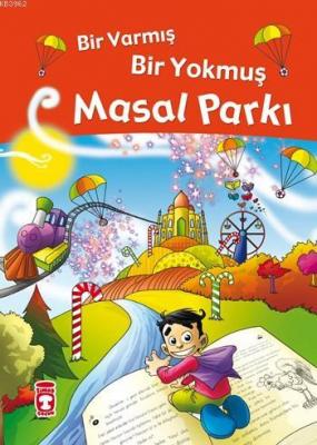 Masal Parkı - Bir Varmış Bir Yokmuş (Ciltli) Nefise Atçakarlar