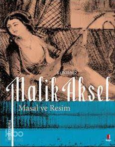 Masal ve Resim Malik Aksel