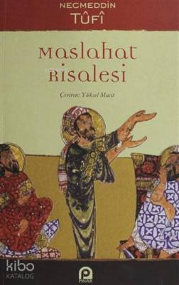 Maslahat Risalesi Necmeddin Tufi