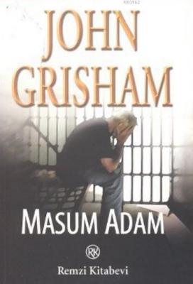 Masum Adam; ABD Adalet Sistemine İlişkin Müthiş Bir Gerilim John Grish