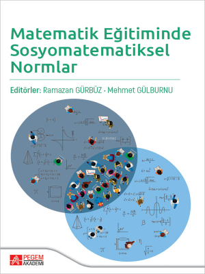 Matematik Eğitiminde Sosyomatematiksel Normlar Ramazan Gürbüz