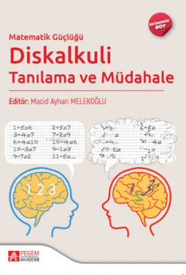 Matematik Güçlüğü Diskalkuli Tanılama ve Müdahale - (Ekonomik Boy) Kol