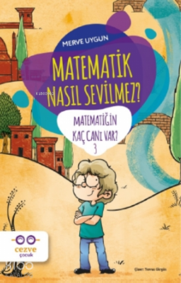 Matematik Nasıl Sevilmez? - Matematiğin Kaç Canı Var? 3 Merve Uygun