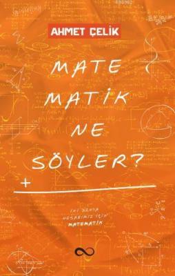 Matematik Ne Söyler Ahmet Çelik