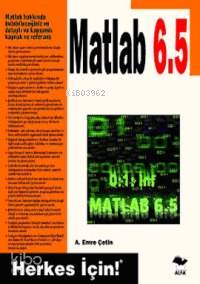 Matlab 6.5 A. Emre Çetin