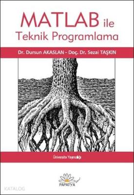 Matlab ile Teknik Programlama Sezai Taşkın