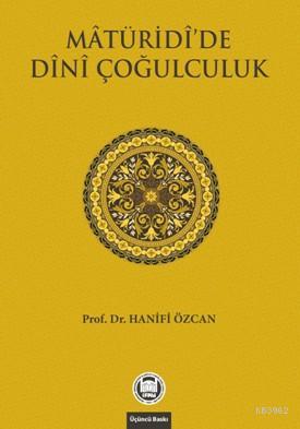 Matüridi'de Dini Çoğulculuk Hanifi Özcan