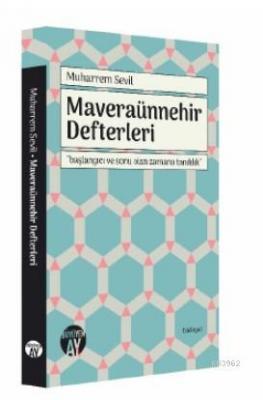 Maveraünnehir Defterleri Muharrem Sevil