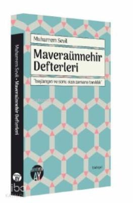 Maveraünnehir Defterleri Muharrem Sevil