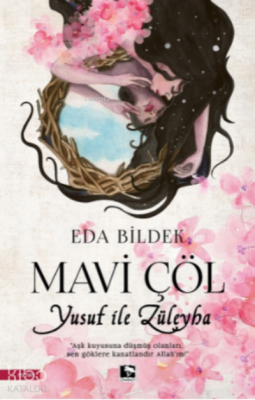 Mavi Çöl;Yusuf İle Züleyha Eda Bildek