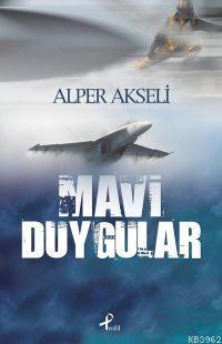 Mavi Duygular Alper Akseli