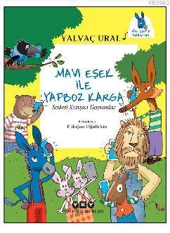 Mavi Eşek ile Yapboz Karga - Sesleri Karışan Hayvanlar Yalvaç Ural