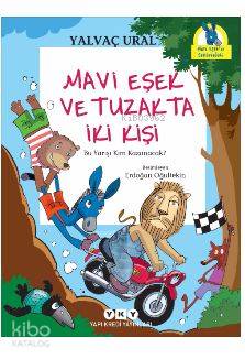 Mavi Eşek ve Tuzakta İki Kişi; Bu Yarışı Kim Kazanacak? Yalvaç Ural