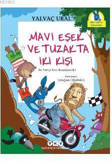 Mavi Eşek ve Tuzakta İki Kişi; Bu Yarışı Kim Kazanacak? Yalvaç Ural