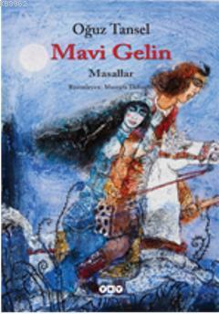 Mavi Gelin - Masallar Oğuz Tansel