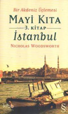 Mavi Kıta 3. Kitap - İstanbul Nicholas Woodsworth