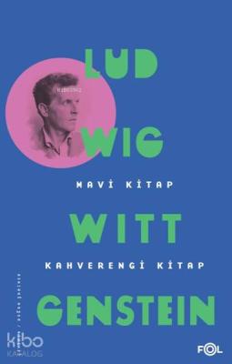 Mavi Kitap - Kahverengi Kitap Ludwig Wittgenstein