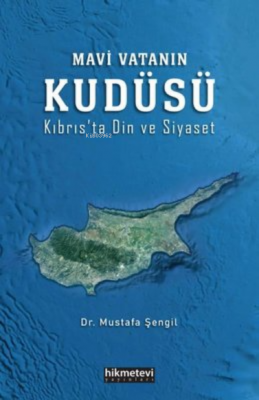 Mavi vatanın kudüsü Mustafa Şengil