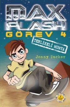 Max Flash Görev 4 - Tehlikeli Mumya Jonny Zucker