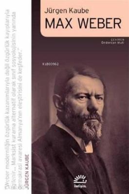 Max Weber Jürgen Kaube