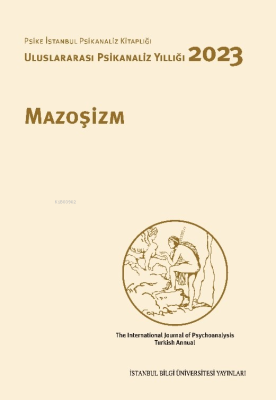 Mazoşizm;Uluslararası Psikanaliz Yıllığı 2023 Melis Tanık Sivri