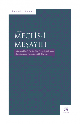 Meclis-İ Meşayih İsmail Kaya