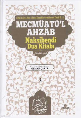 Mecmûatü’l Ahzâb Nakşibendî Dua Kitabı (3) Osman Çakır