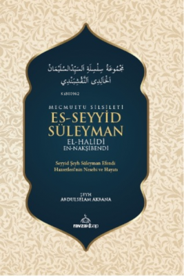 Mecmuatu Silsileti Es-Seyyid Süleyman El-Halidi Nakşibendi Abdulselam 