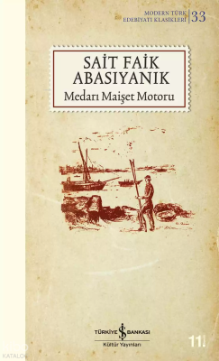 Medarı Maişet Motoru Sait Faik Abasıyanık