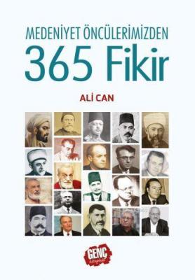 Medeniyet Öncülerimizden 365 Fikir (Ciltli) Ali Can