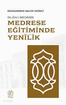 Medrese Eğitiminde Yenilik Muhammed Salih Ekinci