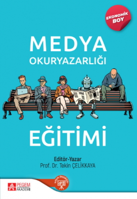 Medya Okuryazarlığı Eğitimi (Ekonomik Boy) Kolektif