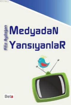 Medyadan Yansıyanlar Filiz Aydoğan