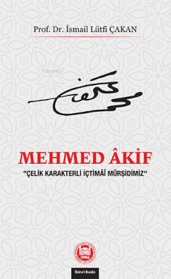 Mehmed Akif İsmail Lütfi Çakan