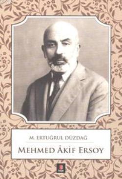 Mehmed Akif Ersoy M. Ertuğrul Düzdağ