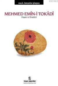 Mehmed Emîn-i Tokâdî Halil İbrahim Şimşek