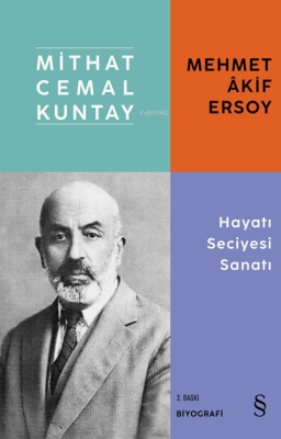 Mehmet Akif Ersoy Hayatı Seciyesi Sanatı Mithat Cemal Kuntay