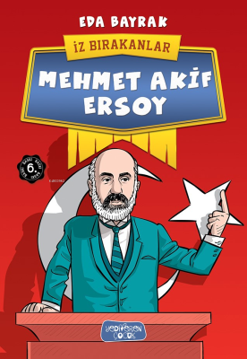 Mehmet Akif Ersoy; İz Bırakanlar Eda Bayrak