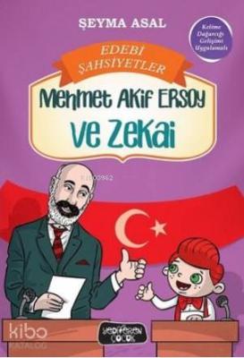 Mehmet Akif Ersoy ve Zekai Edebi Şahsiyetler Şeyma Asal