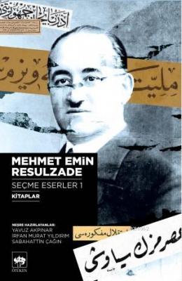 Mehmet Emin Resulzade Seçme Eserleri 1 Mehmet Emin Resulzade