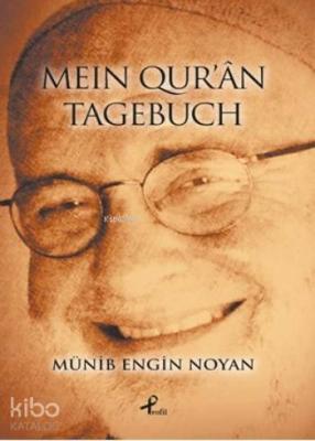 Mein Qur'an Tagebuch Münib Engin Noyan