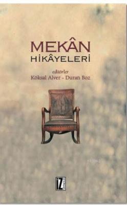 Mekan Hikayeleri Köksal Alver