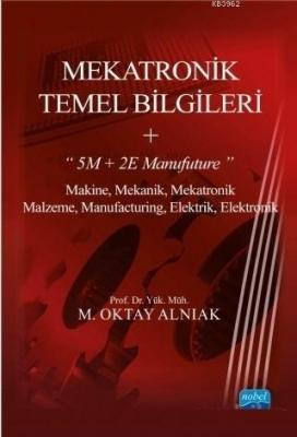 Mekatronik Temel Bilgileri M. Oktay Alnıak