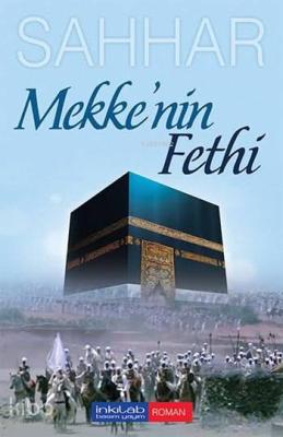 Mekke'nin Fethi Abdulhamid Cude Es-Sahhar