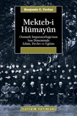 Mekteb-i Hümayûn Benjamin C. Fortna