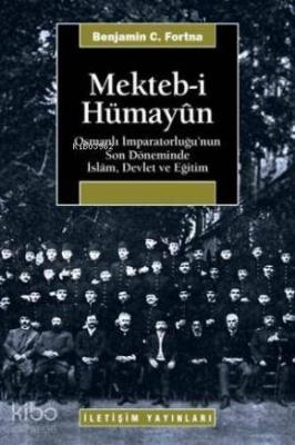 Mekteb-i Hümayûn Benjamin C. Fortna